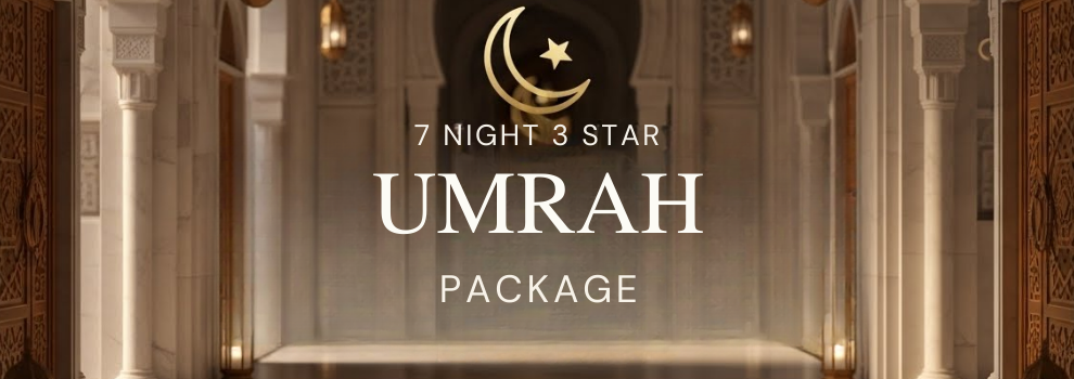 7 NIGHT 3 STAR UMRAH PACKAGE
