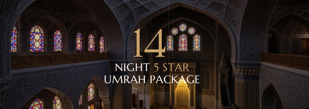14 NIGHT 5 STAR UMRAH PACKAGE