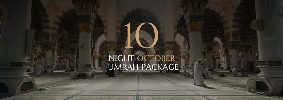 Affordable October 10 nights Umrah package for pilgrims with hotel stay details.