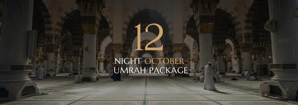 Luxury October 12 nights Umrah package with accommodation in Madina and Makkah.