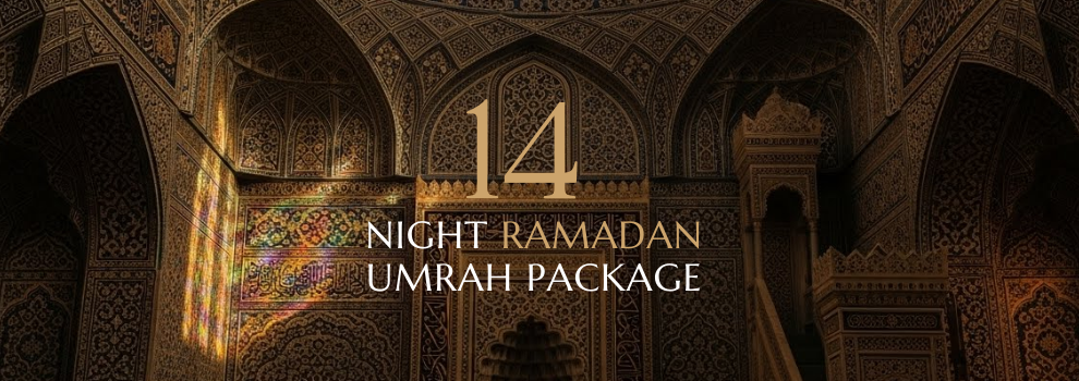 14 NIGHT Ramadan UMRAH PACKAGE