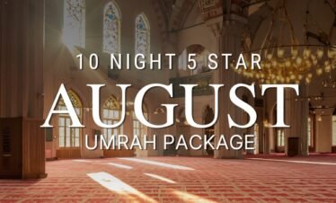 Luxury 5 Star 10 Nights August Umrah Package